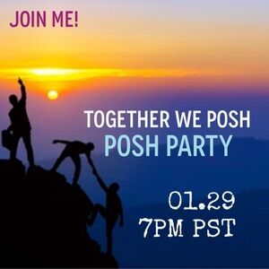 SAVE THE DATE! Together We Posh Party - 7PM PST on Jan. 29!